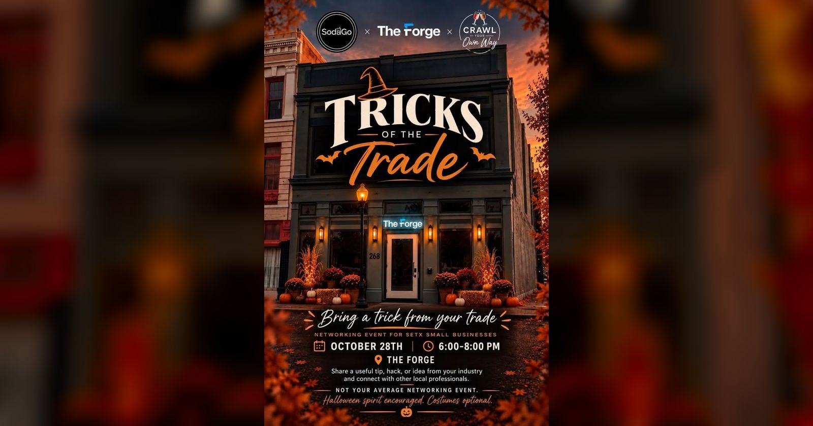 Tricks of the Trade networking event flyer for Beaumont, TX, showing The Forge storefront at 268 Pearl Street decorated with pumpkins and mums under an orange sky, with the SodaGo, The Forge and Crawl Your Own Way logos